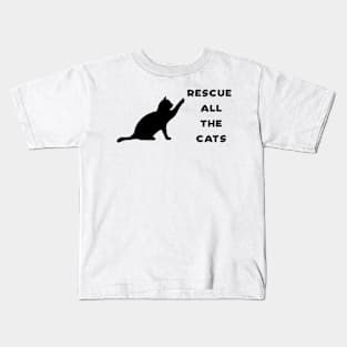 Rescue All The Cats - Cat Lover Kids T-Shirt